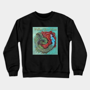 Mermaid - Follow Your Bliss Crewneck Sweatshirt